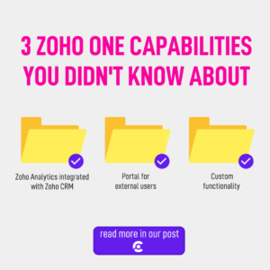 3 Zoho Capabilities You Didn't Know About